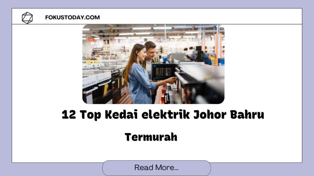 Kedai elektrik Johor Bahru